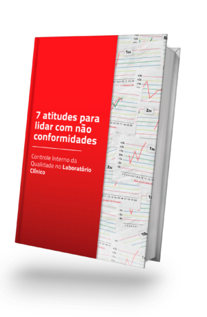 Não conformidade no laboratório clínico: 7 atitudes FUNDAMENTAIS para lidar